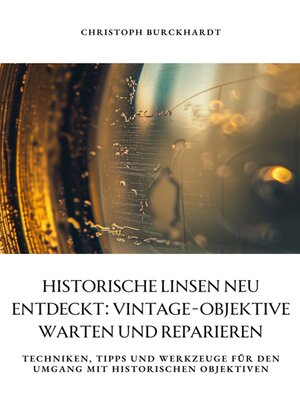 cover image of Historische Linsen neu entdeckt